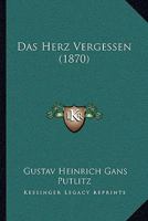 Das Herz Vergessen (1870) 1167426754 Book Cover