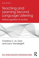 Teaching and Learning Second Language Listening: Metacognition in Action 0367254255 Book Cover