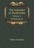 The Kalender of Shepherdes Volume 1. Prolegomena 5518573588 Book Cover