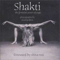 Shakti: The Feminine Power of Yoga 0971558116 Book Cover