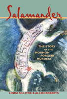 Salamander: The Story of the Mormon Forgery Murders 0941214877 Book Cover