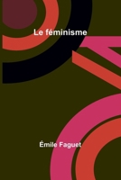 Le f�minisme 2013441266 Book Cover