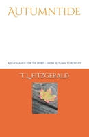 Autumntide: A Seachange For The Spirit - From Autumn To Advent B0DS8T9QBL Book Cover