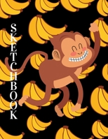 Sketchbook: A Funny Monkey and Bananas Blank Sketchbook for Kids! 1670904660 Book Cover