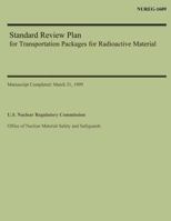 Standard Review Plan for Transportation Packages for Radioactive Material 1500553387 Book Cover