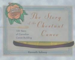 The Story of the Chestnut Canoe 1551092212 Book Cover