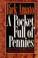 A Pocket Full of Pennies: Discovering the Daily Miracles in Your Life 0840734301 Book Cover