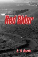 Red Rider: The Angel Re-Invents an Easy Rider 1413706193 Book Cover