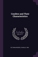 Conifers and Their Characteristics 1021471542 Book Cover