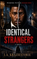 Identical Strangers: A Julian Crowder Saga 1985616947 Book Cover