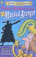 Prince Dandypants and the Masked Avenger 014131012X Book Cover