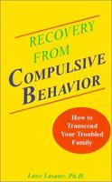 Recovery from Compulsive Behavior 1587410826 Book Cover