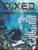 PIXED MAGAZINE #1 FEB 2024: EDICION ESPAÑOLA (Spanish Edition) B0CWG84SZ4 Book Cover