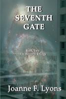 The Seventh Gate: The Seventh Trilogy 1478227680 Book Cover