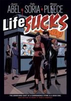 Life Sucks 1596431075 Book Cover