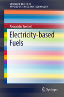 Electricity-Based Fuels 3319724584 Book Cover