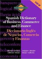 Spanish Dictionary of Business, Commerce, and Finance Diccionario ingl'es de Negocios, Comercio y Finanzas (Routledge Bilingual Specialist Dictionaries) 0415093937 Book Cover