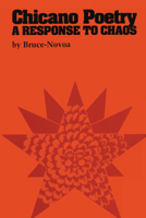 Chicano Poetry: A Response to Chaos 0292710925 Book Cover