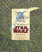 The Wildlife of Star Wars 0811847365 Book Cover