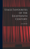 Stage favourites of the eighteenth century 1013642791 Book Cover