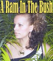 A Ram In The Bush 0977467910 Book Cover