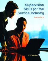 Supervision Skills for the Service Industry: How to Do It 0131100955 Book Cover