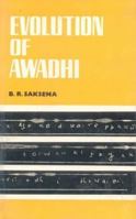 Evolution Of Awadhi: A Branch Of Hindi 812080855X Book Cover