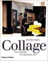 Collage: The Making of Modern Art 0500238162 Book Cover