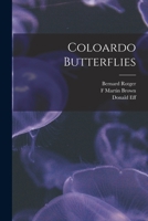 Coloardo Butterflies 1016067062 Book Cover