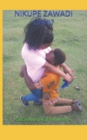 Nikupe Zawadi Gani? B087SHPMPN Book Cover