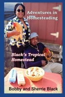 Adventures in Homesteading 1963661338 Book Cover