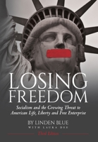 Losing Freedom: Socialism and the Growing Threat to American Life, Liberty and Free Enterprise B0GY9ZLTV9 Book Cover