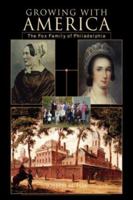 Growing With America: The Fox Family of Philadelphia 1425725015 Book Cover