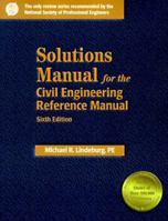 Solutions Manual for the Civil Engineering Reference Manual 1888577150 Book Cover