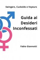 Swingers, Cuckolds e Voyeurs - Guida ai Desideri Inconfessati (Italian Edition) B0FQCQ91PK Book Cover