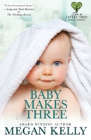 Baby Makes Three : Love in Little Tree, Book Three 098860177X Book Cover