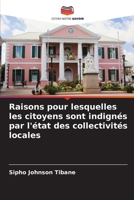 Raisons pour lesquelles les citoyens sont indignés par l'état des collectivités locales (French Edition) 620788308X Book Cover