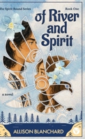 Of River and Spirit B0H9BYH3F1 Book Cover