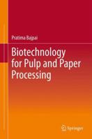Biotechnology for Pulp and Paper Processing 1489991476 Book Cover