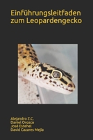 Einführungsleitfaden zum Leopardengecko (EXOTISCHE HAUSTIERFÜHRER) B08Z4718MN Book Cover