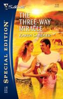 The Three-Way Miracle 0373247338 Book Cover