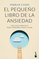 El pequeño libro de la ansiedad 6075690948 Book Cover