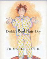 Daddy's Bad Hair Day 1591099129 Book Cover