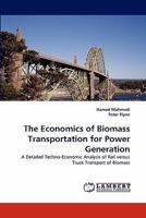 The Economics of Biomass Transportation for Power Generation 3843351082 Book Cover