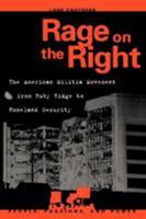 Rage on the Right: The American Militia Movement from Ruby Ridge to Homeland Security (People, Passions, and Power) 0742525473 Book Cover