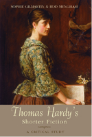Thomas Hardy's Shorter Fiction: A Critical Study 1474407633 Book Cover
