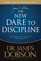 The New Dare to Discipline 0842306315 Book Cover