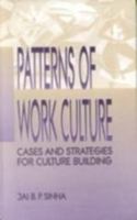 Patterns of Work Culture: Cases and Strategies for Culture Building 0761994092 Book Cover