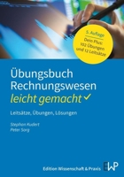 Ubungsbuch Rechnungswesen - Leicht Gemacht: Leitsatze, Ubungen, Losungen (German Edition) 3874403963 Book Cover