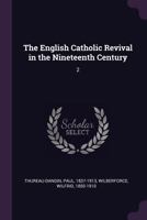 The English Catholic revival in the nineteenth century Volume 2 1378699750 Book Cover